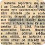 В пятницу 17 января 1969 года ежедневная газета «Праце» опубликовала статью о случае самосожжения на Вацлавской площади, из которой Либуше Палахова по дороге в Прагу случайно узнала о поступке своего сына (источник: Архив органов безопасности)